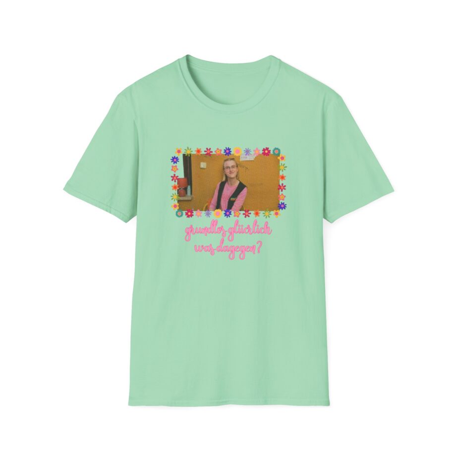 Feinkost Kolinski - Grundlos Glücklich Was Dagegen Unisex Softstyle T-Shirt