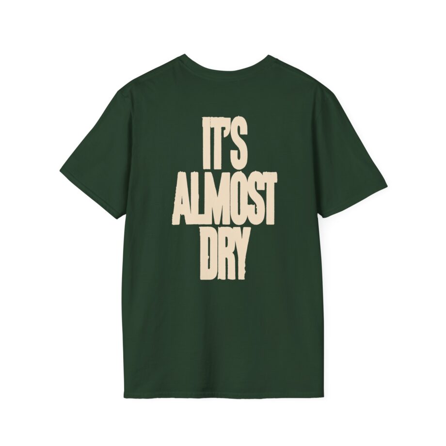 Clipse It's Almost Dry Unisex Softstyle T-Shirt