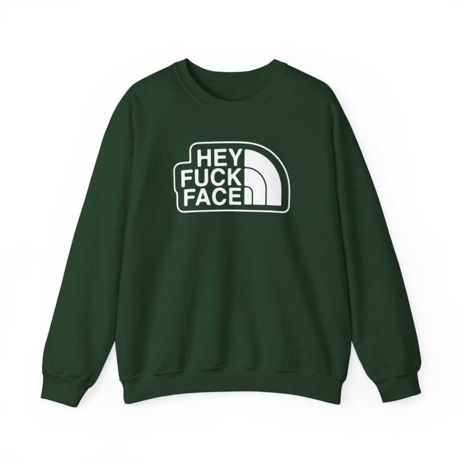 Aba and Preach Hey Fuck Face Unisex Heavy Blend™ Crewneck Sweatshirt