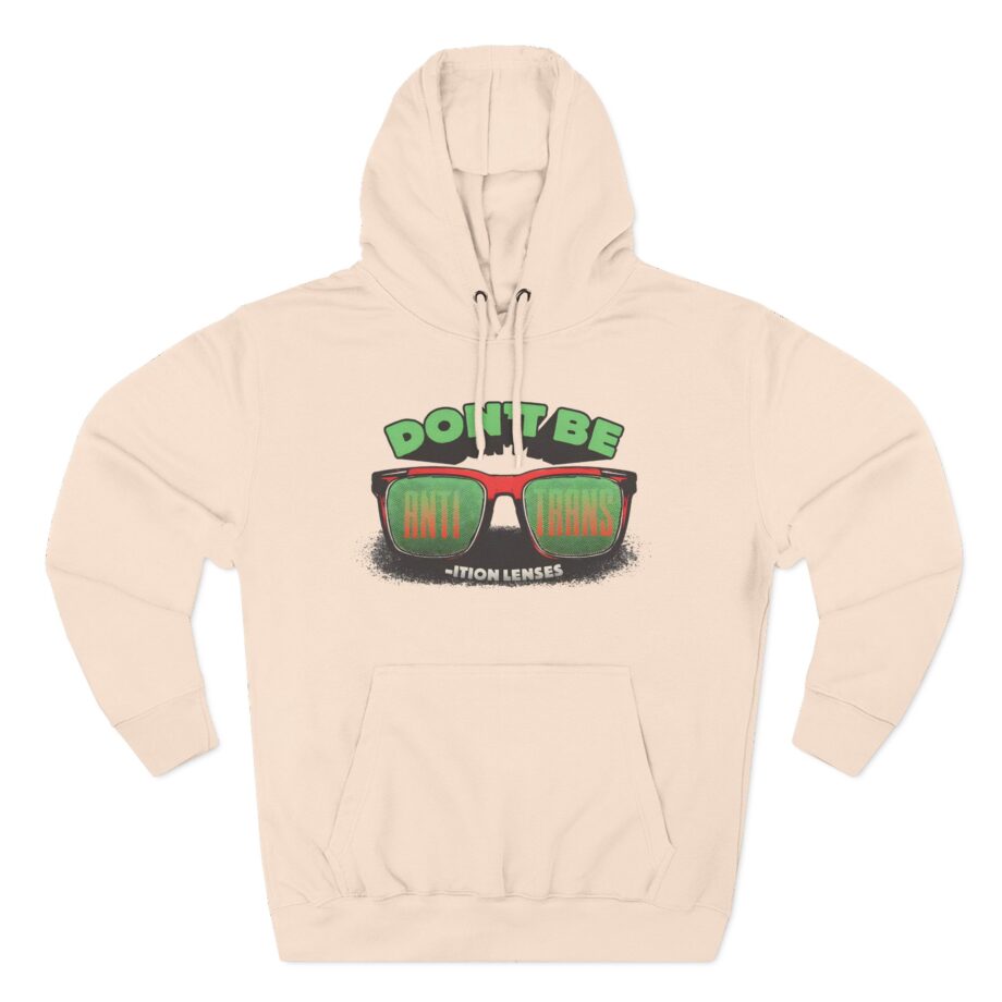 Ymh Don't Be Anti-Trans Three-Panel Fleece Hoodie