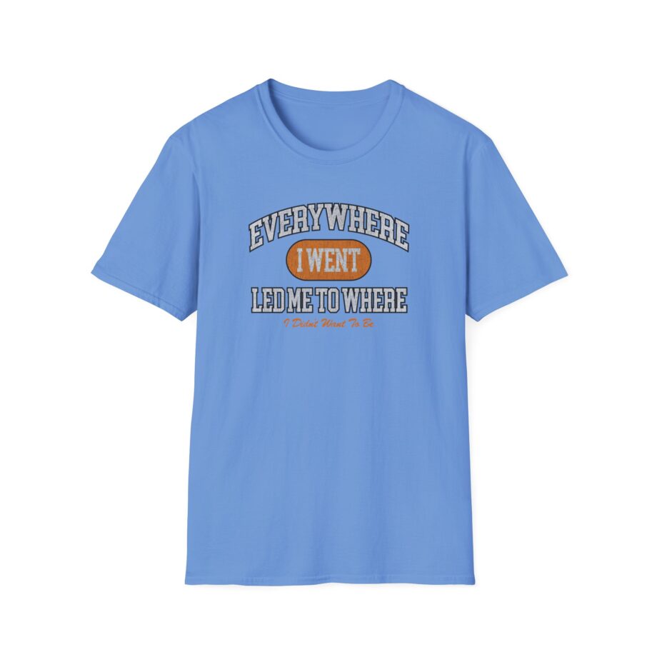 Tom Grennan Everywhere I Went, Led Me to Where I Didn't Want to Be Unisex Softstyle T-Shirt