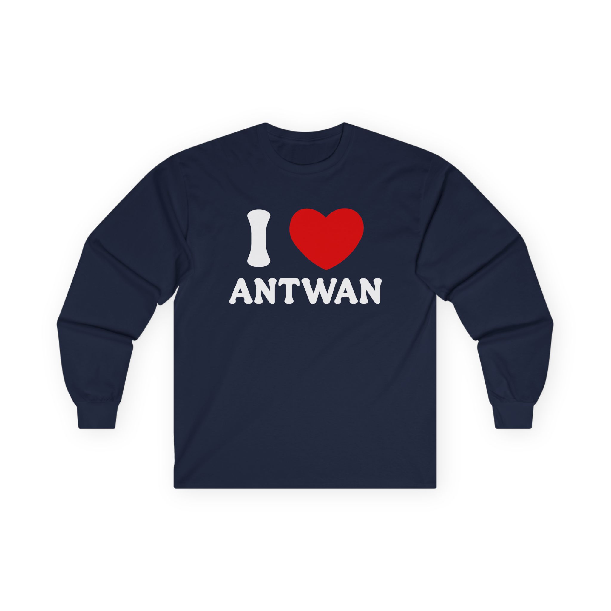 Antwan I Love Unisex Ultra Cotton Long Sleeve Tee