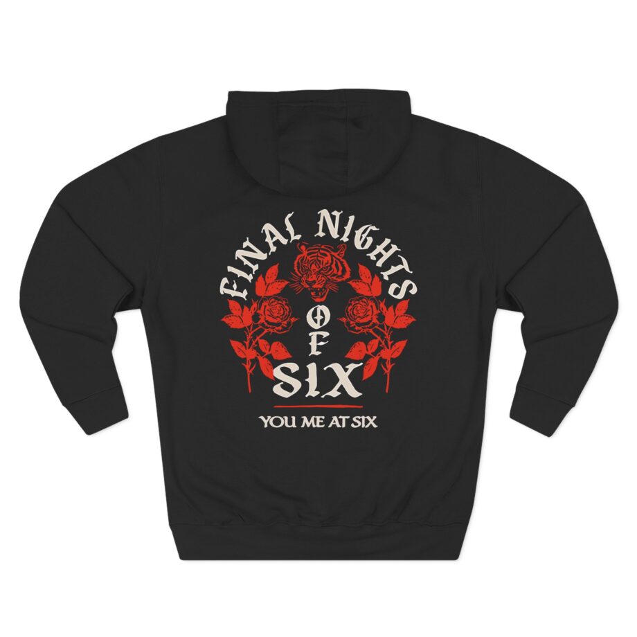 You Me at Six Final Nights of Six Tour Three-Panel Fleece Hoodie