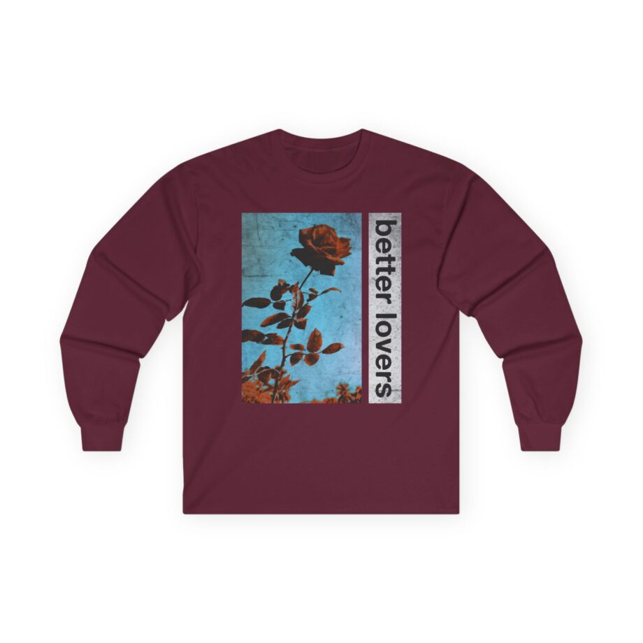 Better Lovers Flowers  Unisex Ultra Cotton Long Sleeve Tee