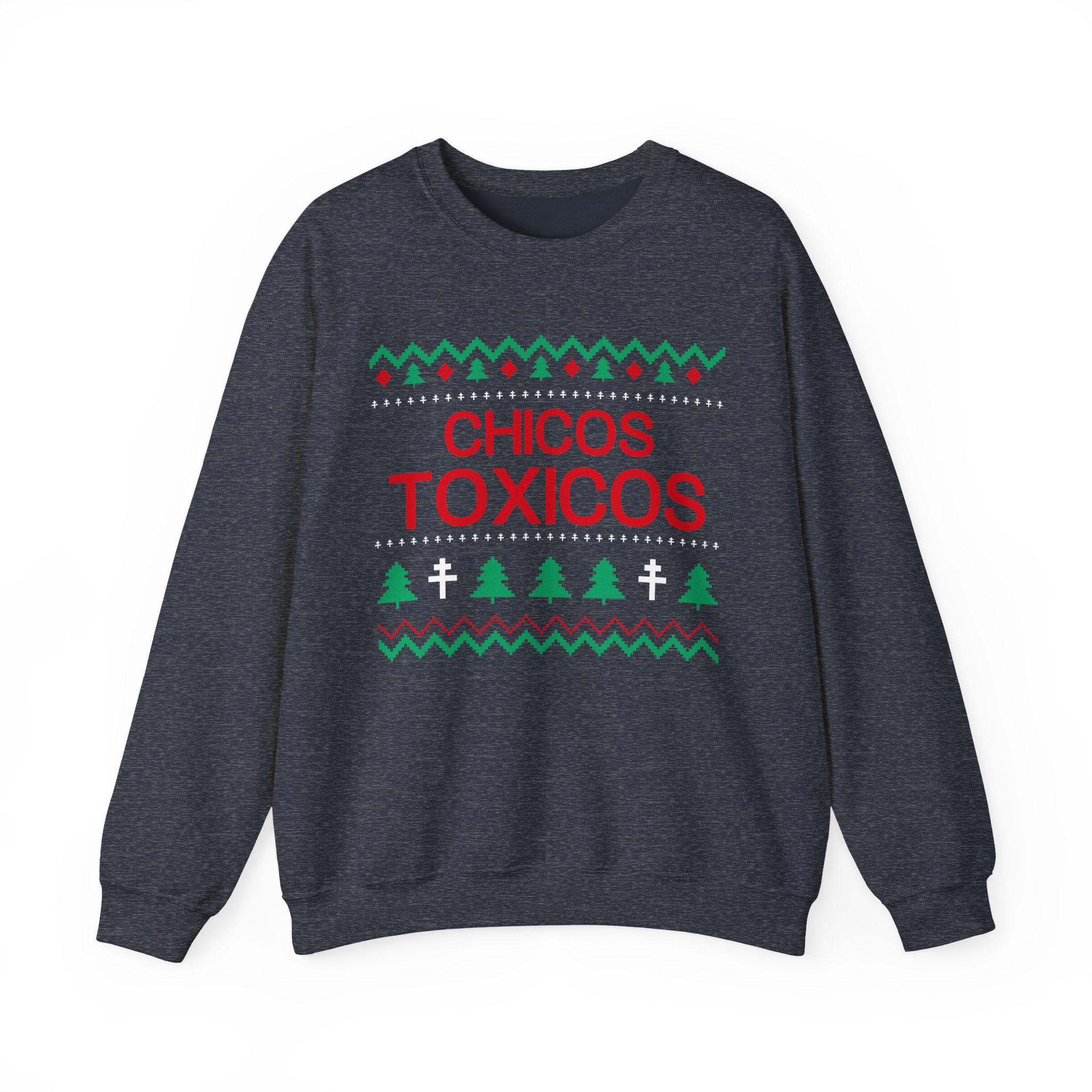 Chicos Toxicos Unisex Heavy Blendâ„¢ Crewneck Sweatshirt