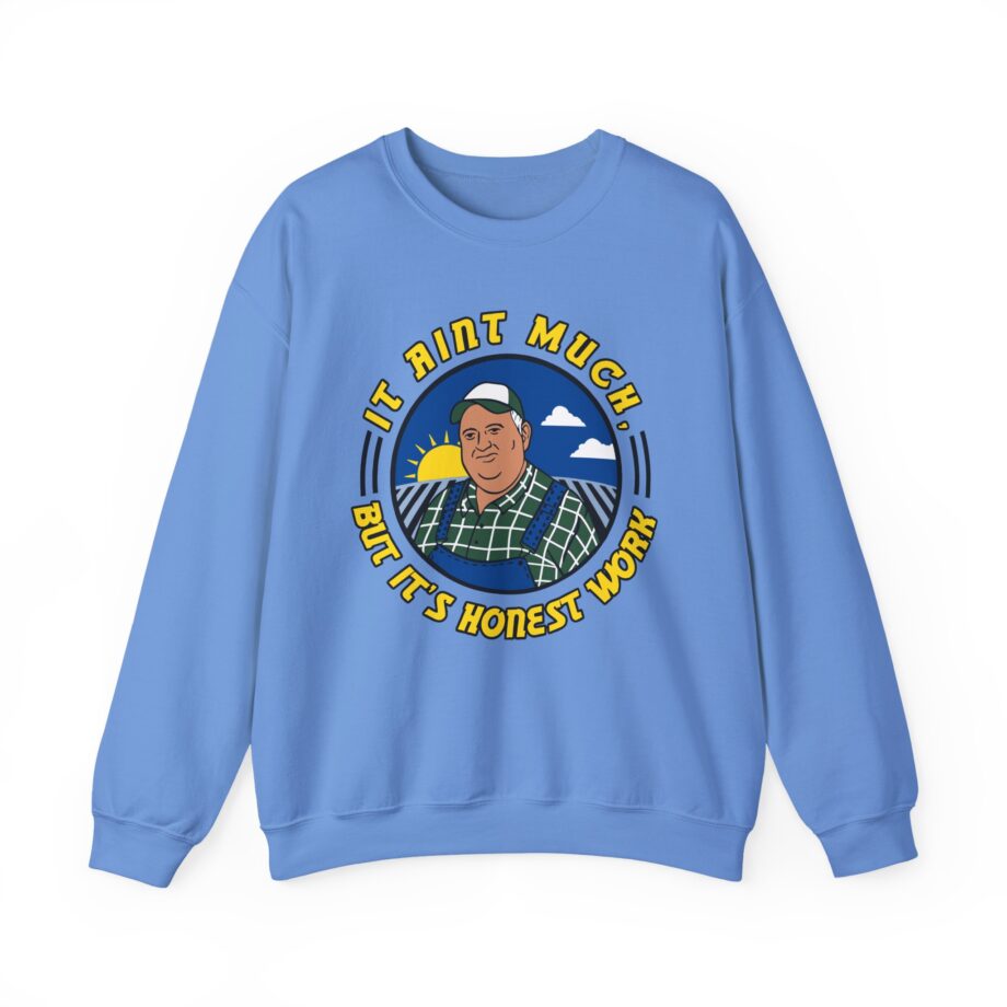 It Ain’t Much but It’s Honest Work Unisex Heavy Blend™ Crewneck Sweatshirt