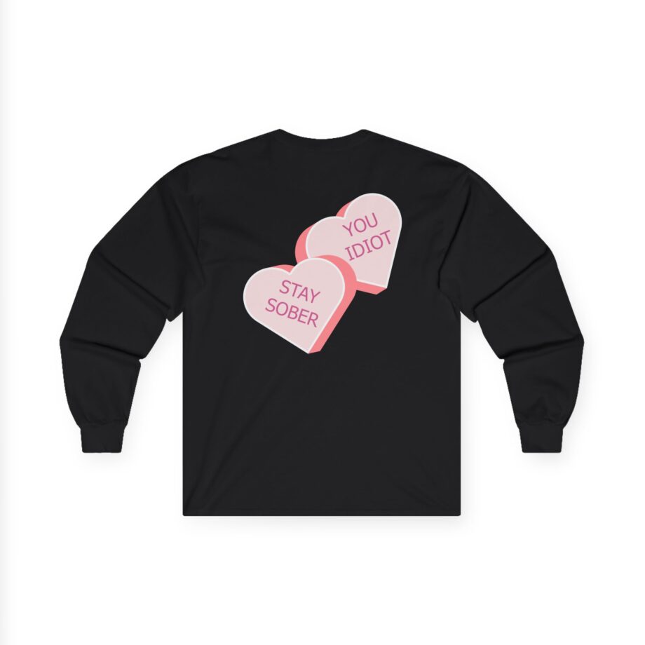 D’aydrian Harding Stay Sober Valentine's Day Unisex Ultra Cotton Long Sleeve Tee