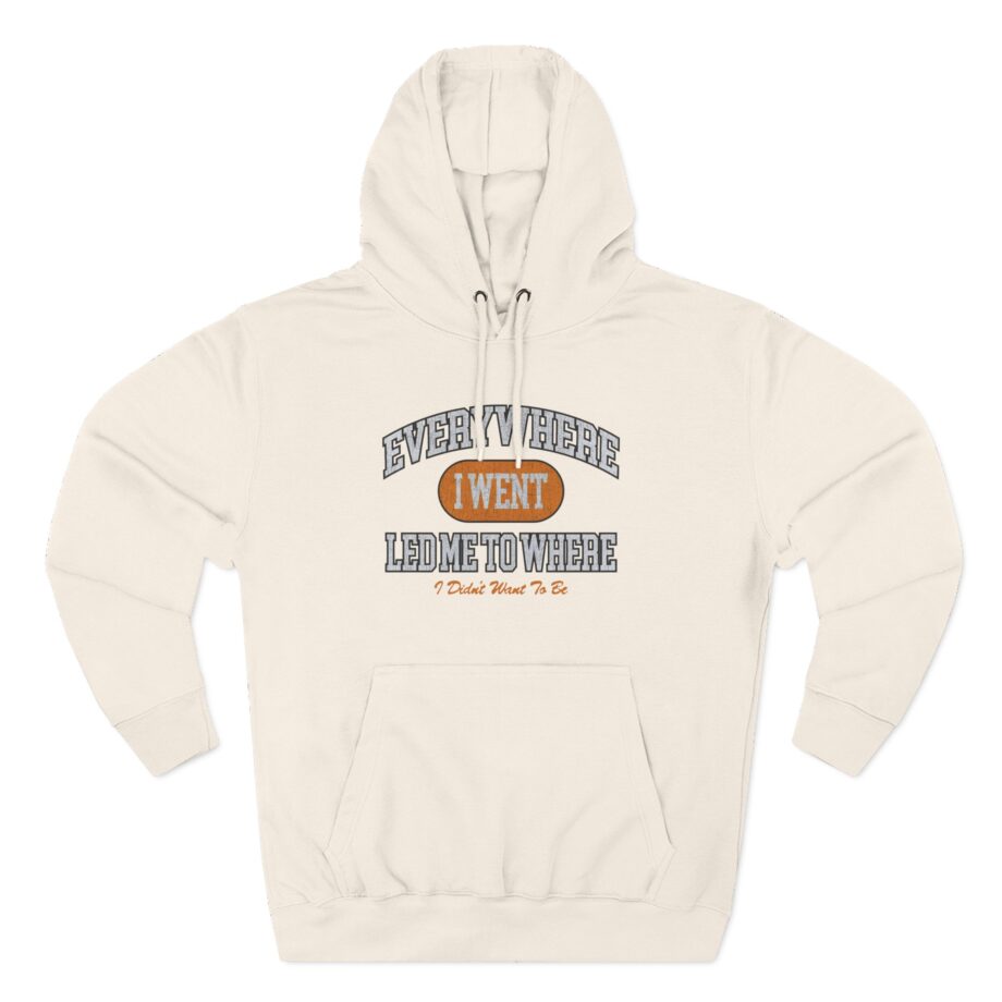 Tom Grennan Everywhere I Went, Led Me to Where I Didn't Want to Be Three-Panel Fleece Hoodie