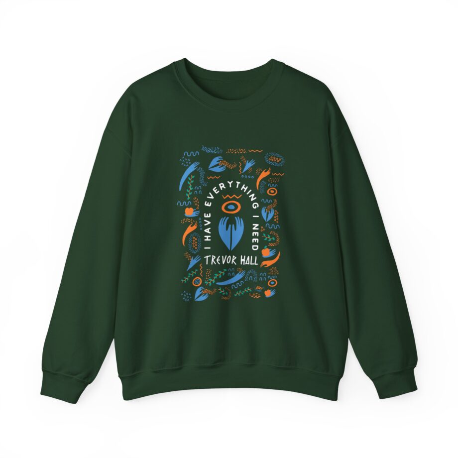 Trevor Hall I Have Everything I Need Unisex Heavy Blend™ Crewneck Sweatshirt