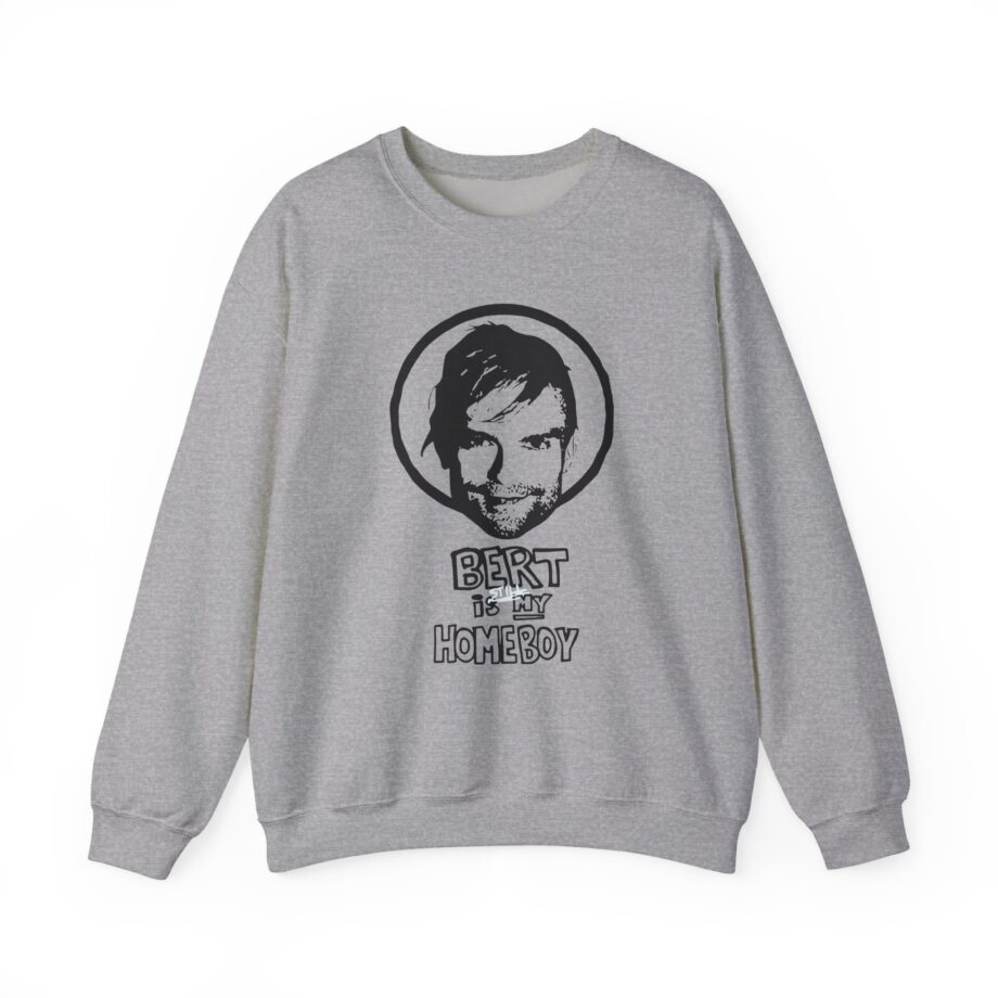 The Used Bert is Still My Homeboy Unisex Heavy Blend™ Crewneck Sweatshirt