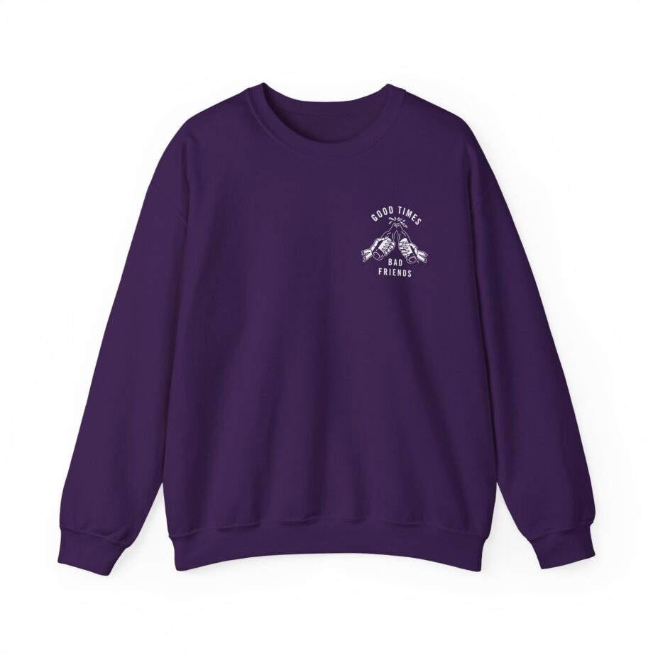 Good Times Bad Friends Unisex Heavy Blend™ Crewneck Sweatshirt