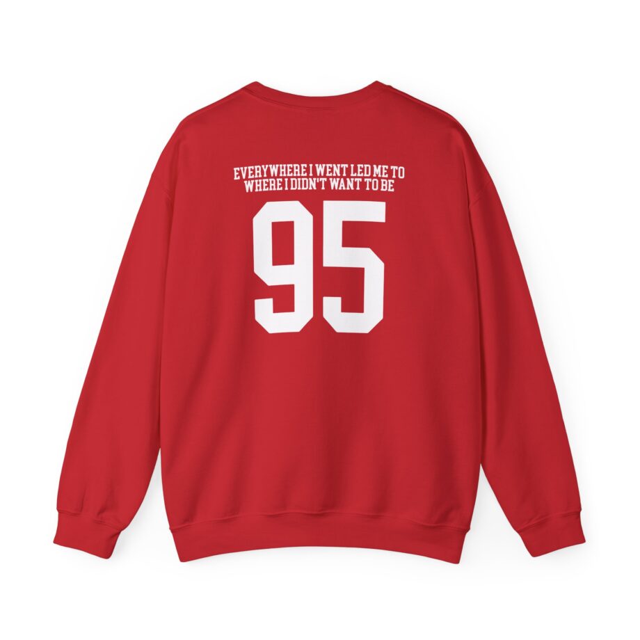 TOM GRENNAN EVERYWHERE I WENT, LED ME TO WHERE I DIDN'T WANT TO BE Unisex Heavy Blend™ Crewneck Sweatshirt