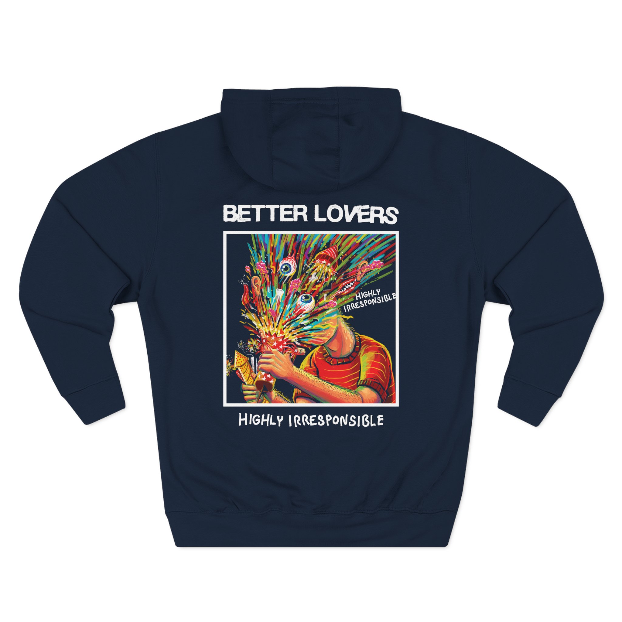 Better Lovers Highly Irresponsible Album Art Three-Panel Fleece Hoodie
