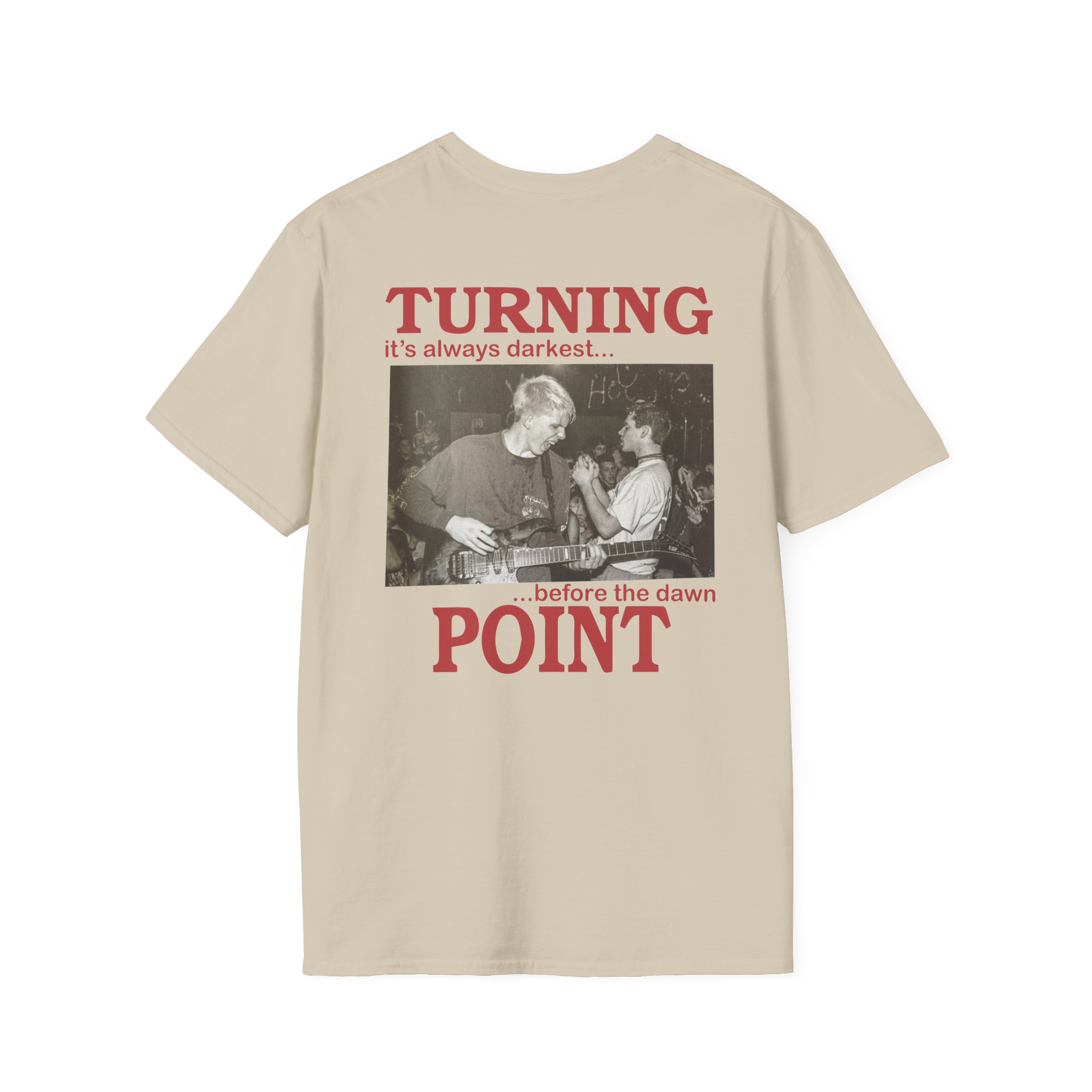 Turning Point It's Always Darkest Before The Dawn Unisex Softstyle T-Shirt